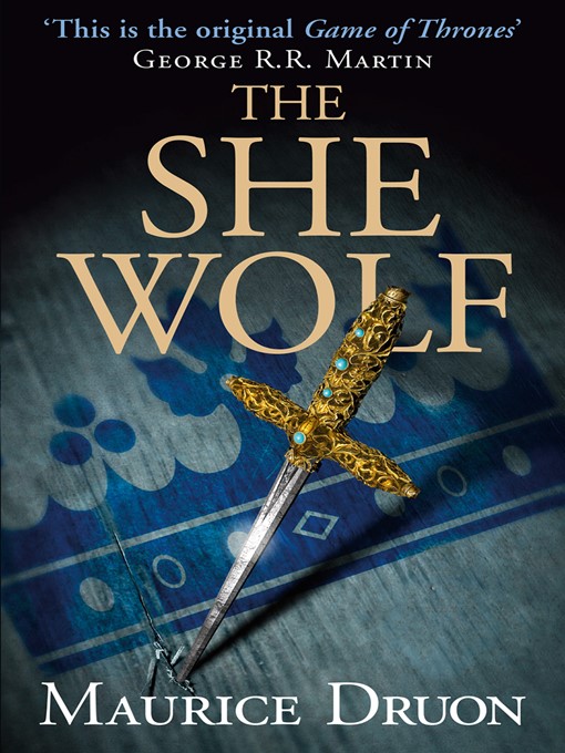 Title details for The She-Wolf by Maurice Druon - Available